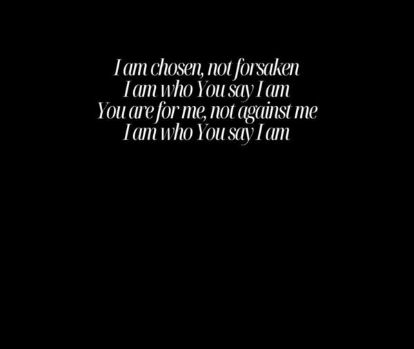 I Am Who You Say I Am - Worship Lyrics T-Shirt